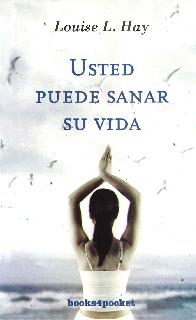 Usted Puede Sanar su Vida