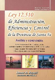 Ley 12510 de Administracin, Eficiencia y  Control de la Provincia de Santa F