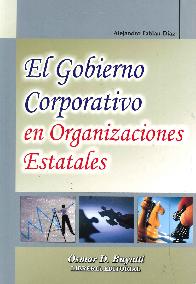 El Gobierno Corporativo en Organizaciones Estatales