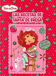 Las Recetas de Tarta de Fresa