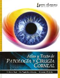 Atlas y Texto de Patologa y Ciruga Corneal