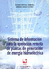 Sistema de informacin para la operacin remota de plantas de generacin de energa hidroelctrica