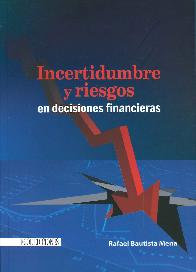 Incertidumbre y Riesgos en Decisiones Financieras