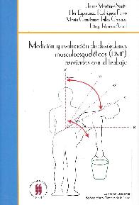 Medicin y evaluacin de desrdenes musculoesquelticos (DME) asociados con el trabajo