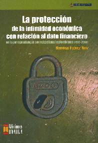 La proteccin de la intimidad econmica con relacion al dato financiero