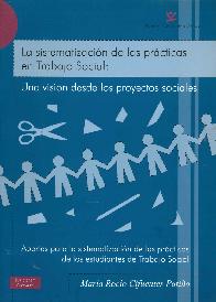 La sistematizacin de las prcticas en Trabajo Social  