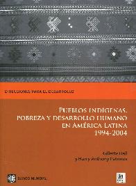 Pueblos Indgenas, Pobreza y Desarrollo Humano en Amrica Latina 1994-2004