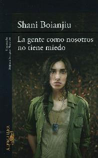 La Gente como Nosotros No Tiene Miedo