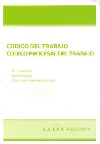 Cdigo del Trabajo Cdigo Procesal del Trabajo