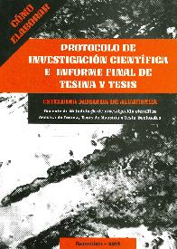 Cmo elaborar Protocolos de Investigacin Cientfica e Informe Final de Tesinas y Tesis