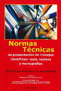 Normas Tcnicas de presentacin de trabajos cientficos: tesis, tesinas y monografas