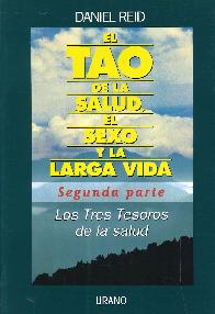 El Tao de la salud, el sexo y la larga vida Segunda parte