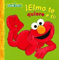 ¡ Elmo te quiere a ti !