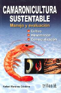 Camaronicultura sustentable Manejo y evaluacin