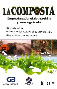 La Composta importancia, elaboracin y uso agrcola