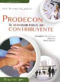 Prodecon el defensor fiscal del contribuyente