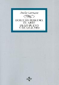 Derecho Romano. El arte de lo bueno y de lo justo
