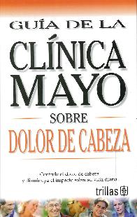 Gua de la Clnica Mayo sobre Dolor de Cabeza