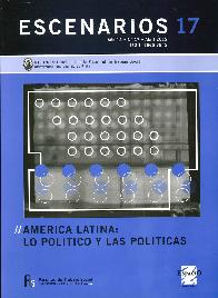 Escenarios 17 Amrica Latina : Lo Poltico y las Polticas