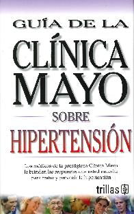 Gua de la Clnica Mayo sobre Hipertensin