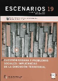 Escenarios 19 Cuestin Urbana y Problemas Sociales: implicancias de la dimensin territorial