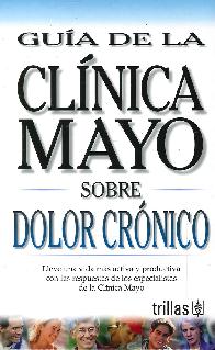 Gua de la Clnica Mayo sobre Dolor Crnico