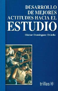 Desarrollo de mejores actitudes hacia el estudio
