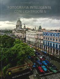 Fotografa inteligente con Lightroom 5