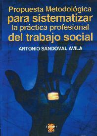 Propuesta metodolgica para sistematizar la prctica profesional del trabajo social