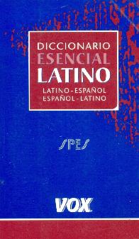 Diccionario Esencial Latino Latino Espaol Espaol Latino