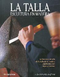 La Talla escultura en madera. Coleccin artes y oficios