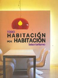 Todo Habitacin por Habitacin Interiorismo