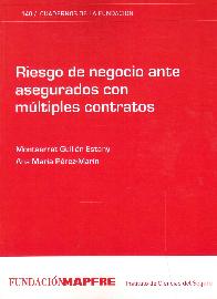 Riesgo de negocio ante asegurados con mltiples contratos