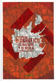 Diccionario Biogrfico de Nazismo y III Reich