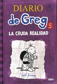 Diario de Greg 5 La cruda realidad