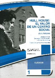 Hull House El valor de un centro social