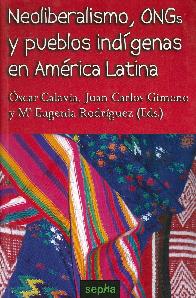 Neoliberalismo, ONGs y pueblos indgenas en Amrica Latina