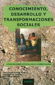 Conocimiento, deasrrollo y transformaciones sociales