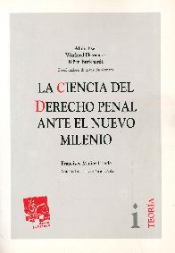 La ciencia del derecho penal ante el nuevo milenio