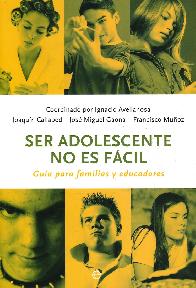 Ser adolescentes no es fcil