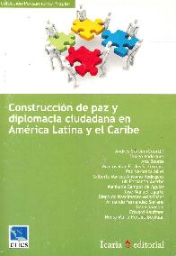 Construccin de paz y diplomacia ciudadana en Amrica Latina y el Caribe