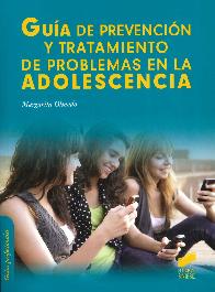 Gua de prevencin y tratamiento de problemas en la adolescencia