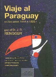 Viaje al Paraguay en los aos 1818 a 1826