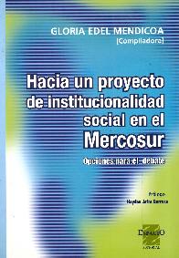 Hacia un proyecto de institucionalidad social en el Mercosur