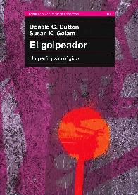 El Golpeador : un perfil psicolgico