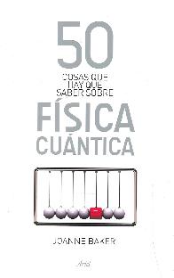 50 cosas que hay que saber sobre Fsica Cuntica