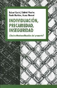 Individuacin, precariedad, inseguridad