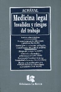 Medicina Legal. Invalidez y Riesgos del Trabajo