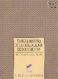 Teoria e Historia de la Catalogacion de Documentos