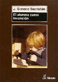 El alumno como invencion